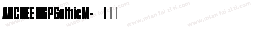 ABCDEE HGPGothicM字体转换